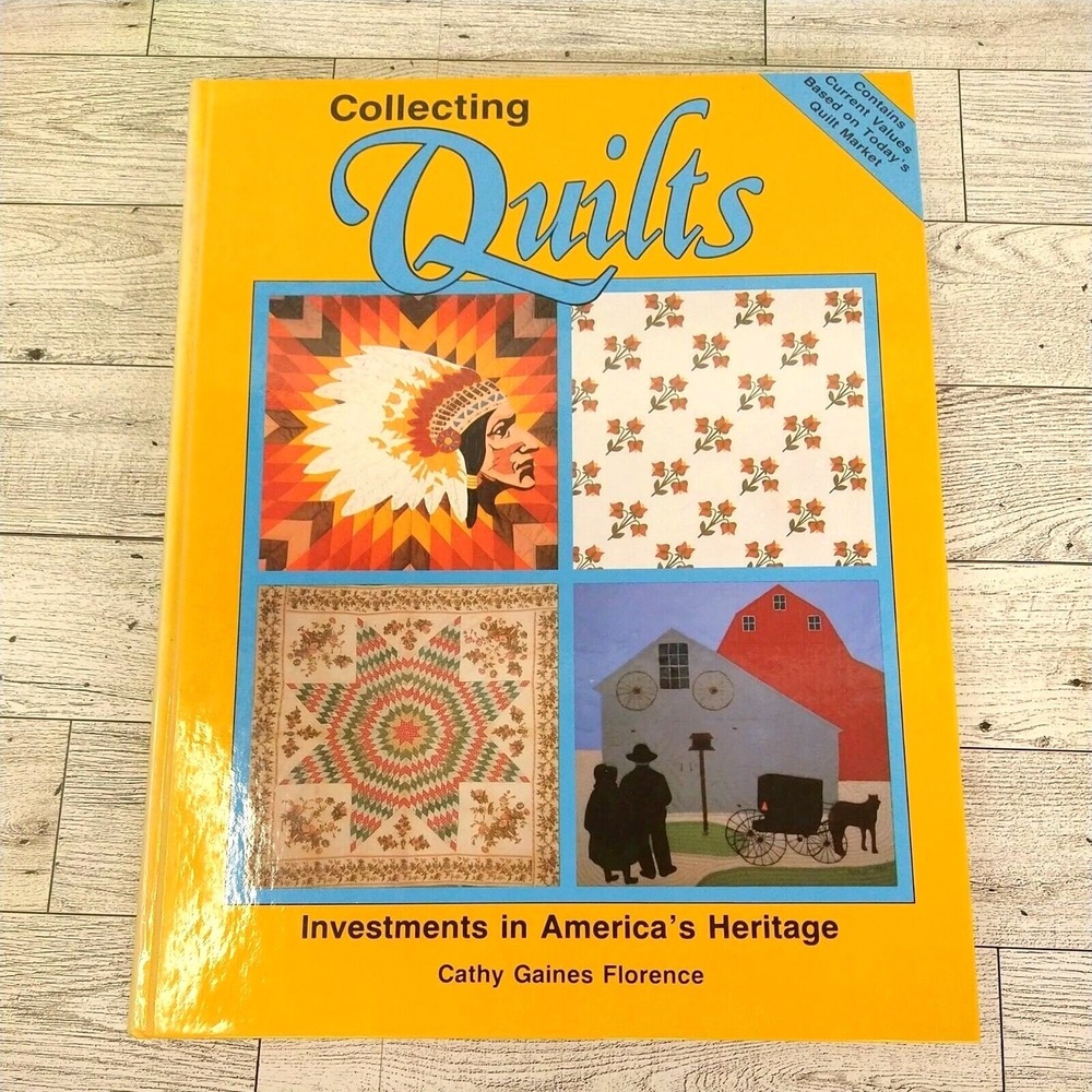 Collecting Quilts America's Heritage 1985 Hardcover Craft Book Cathy Florence AQ